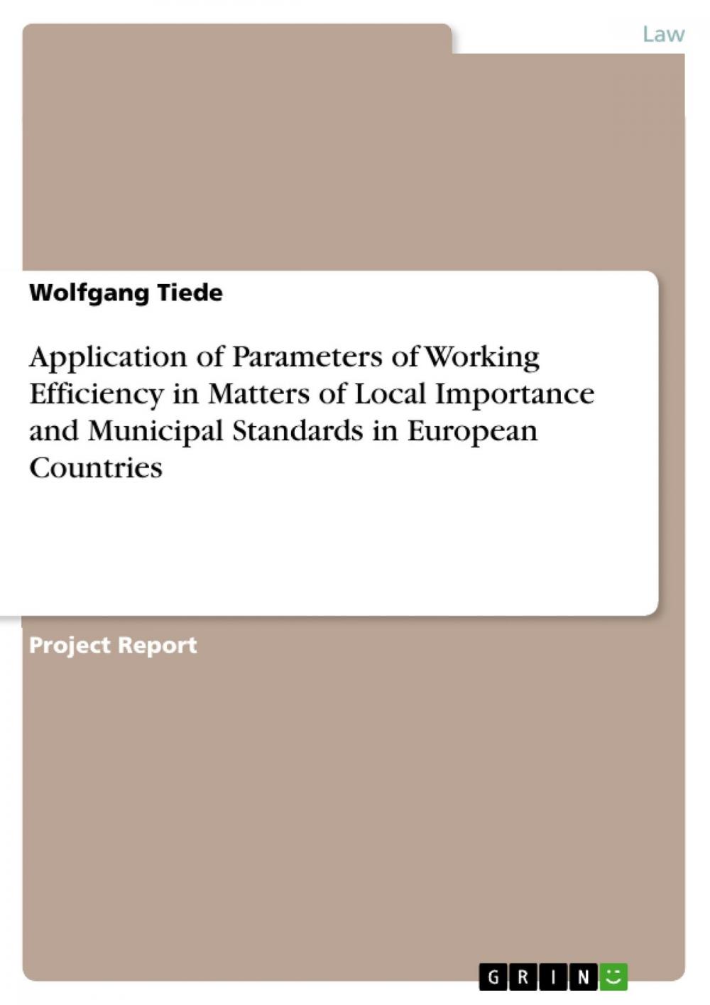 Big bigCover of Application of Parameters of Working Efficiency in Matters of Local Importance and Municipal Standards in European Countries