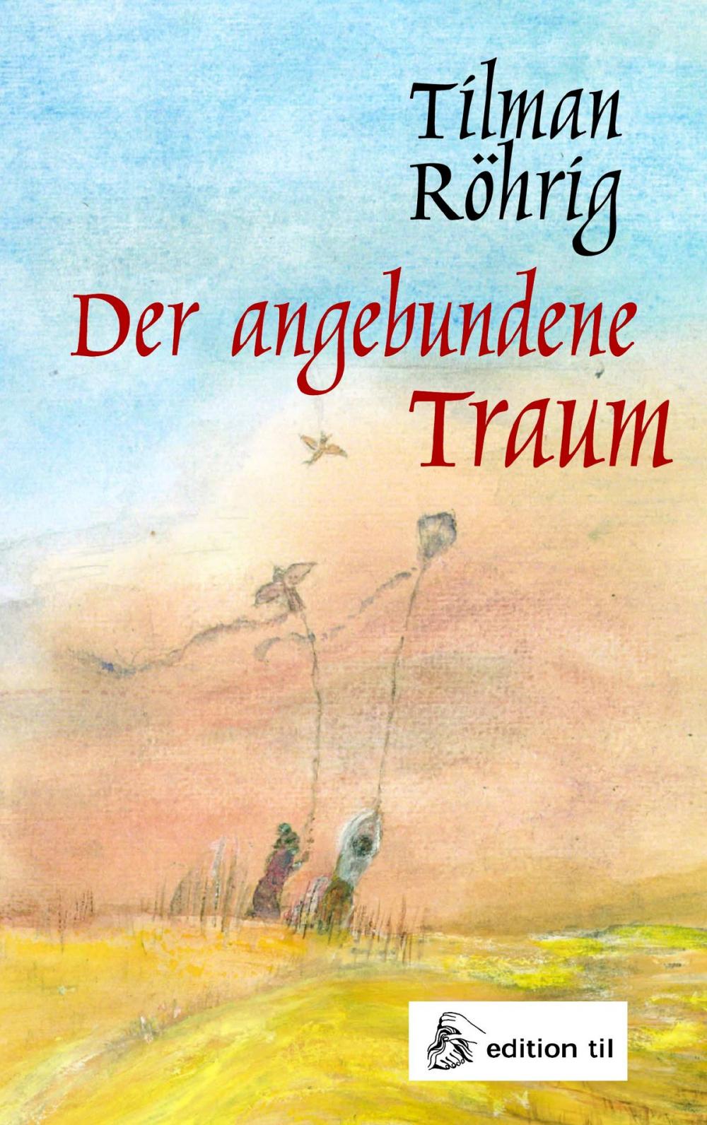 Big bigCover of Der angebundene Traum