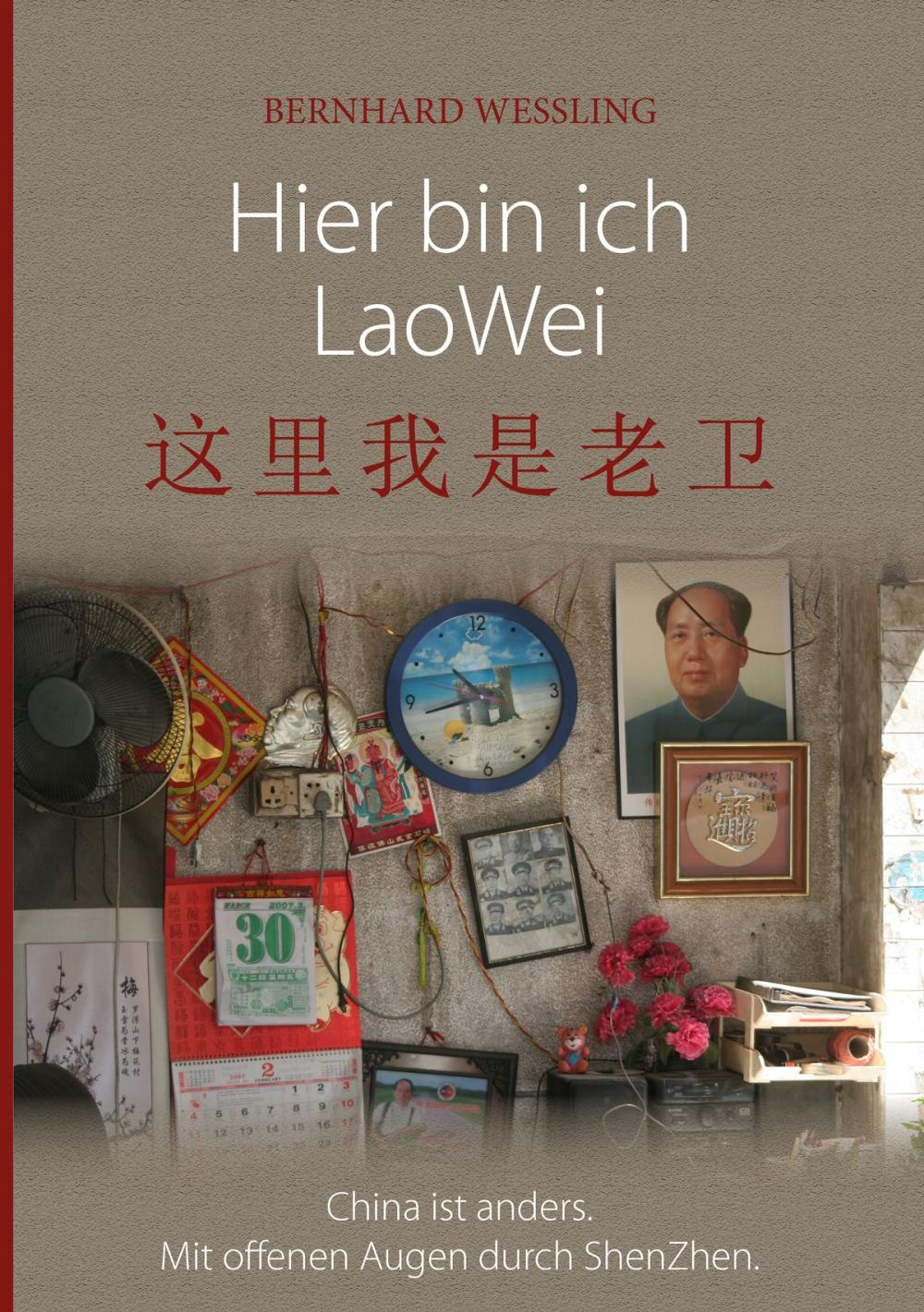 Big bigCover of Hier bin ich Lao Wei