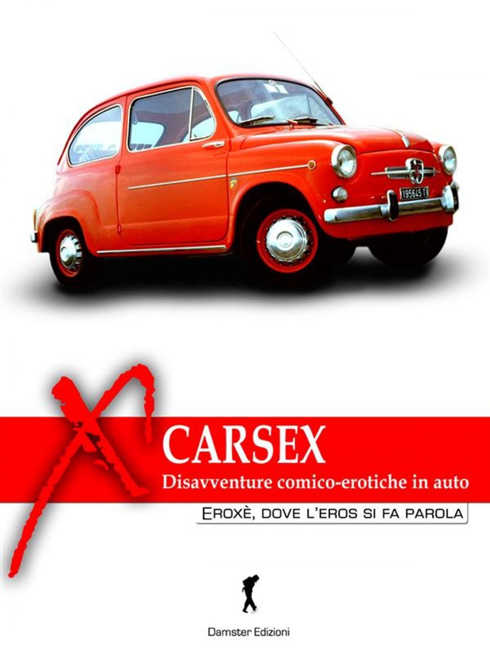 Big bigCover of Carsex, disavventure erotico-comiche in auto