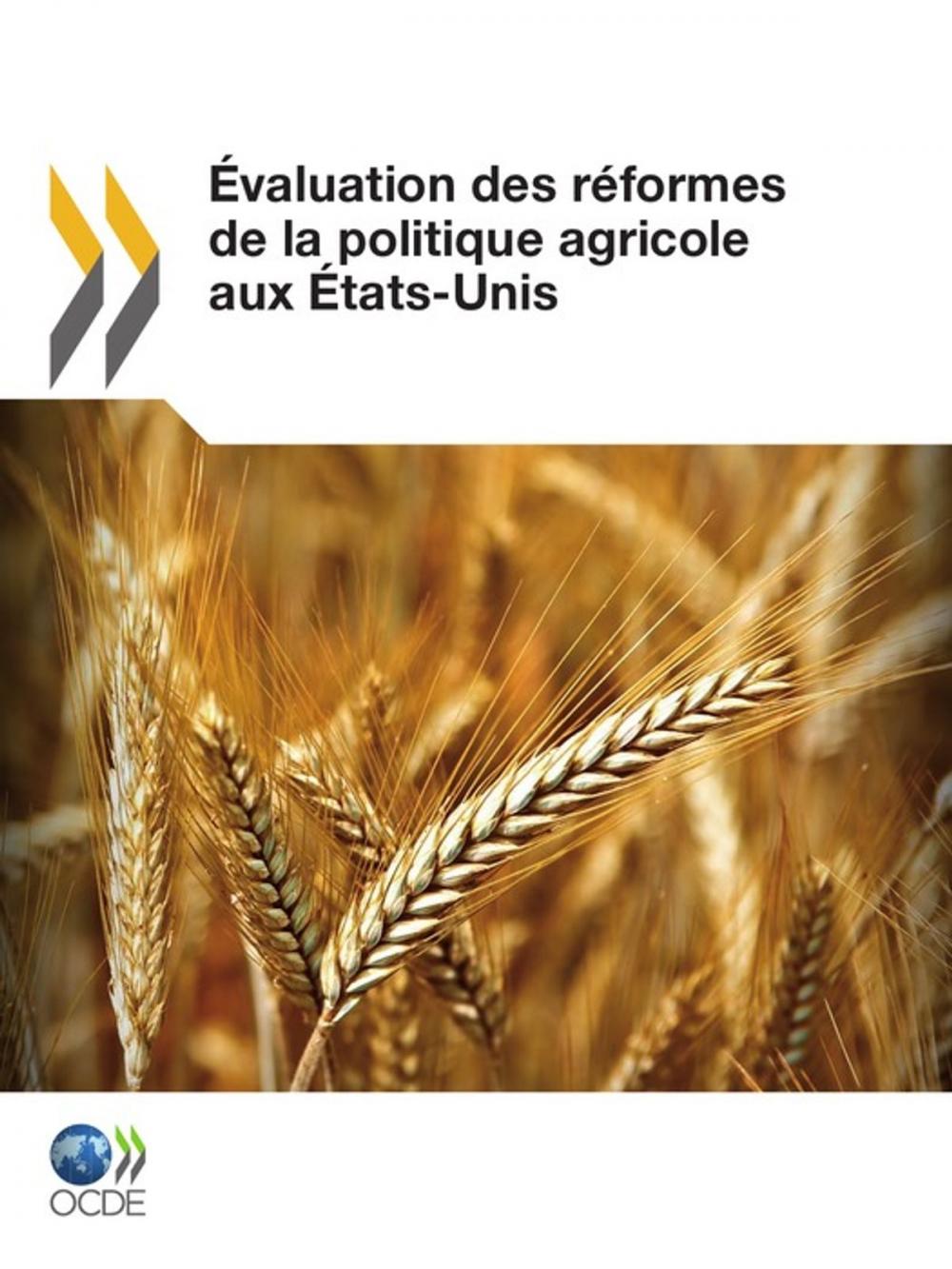 Big bigCover of Évaluation des réformes de la politique agricole aux États-Unis