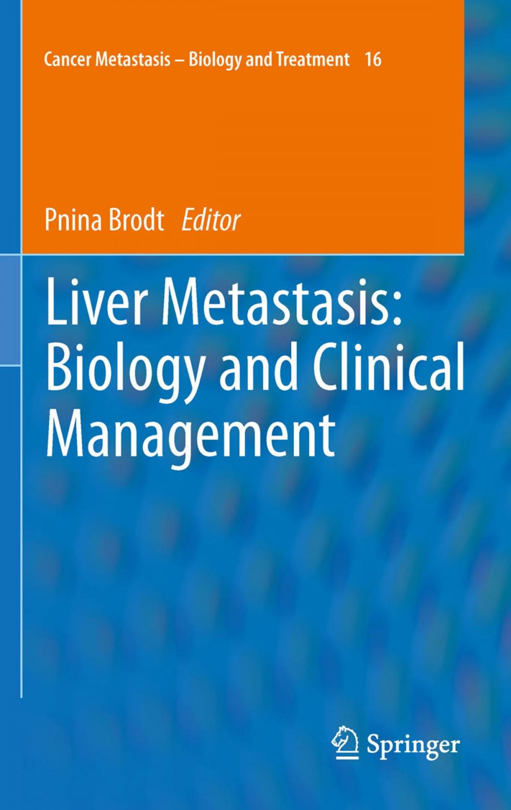 Big bigCover of Liver Metastasis: Biology and Clinical Management