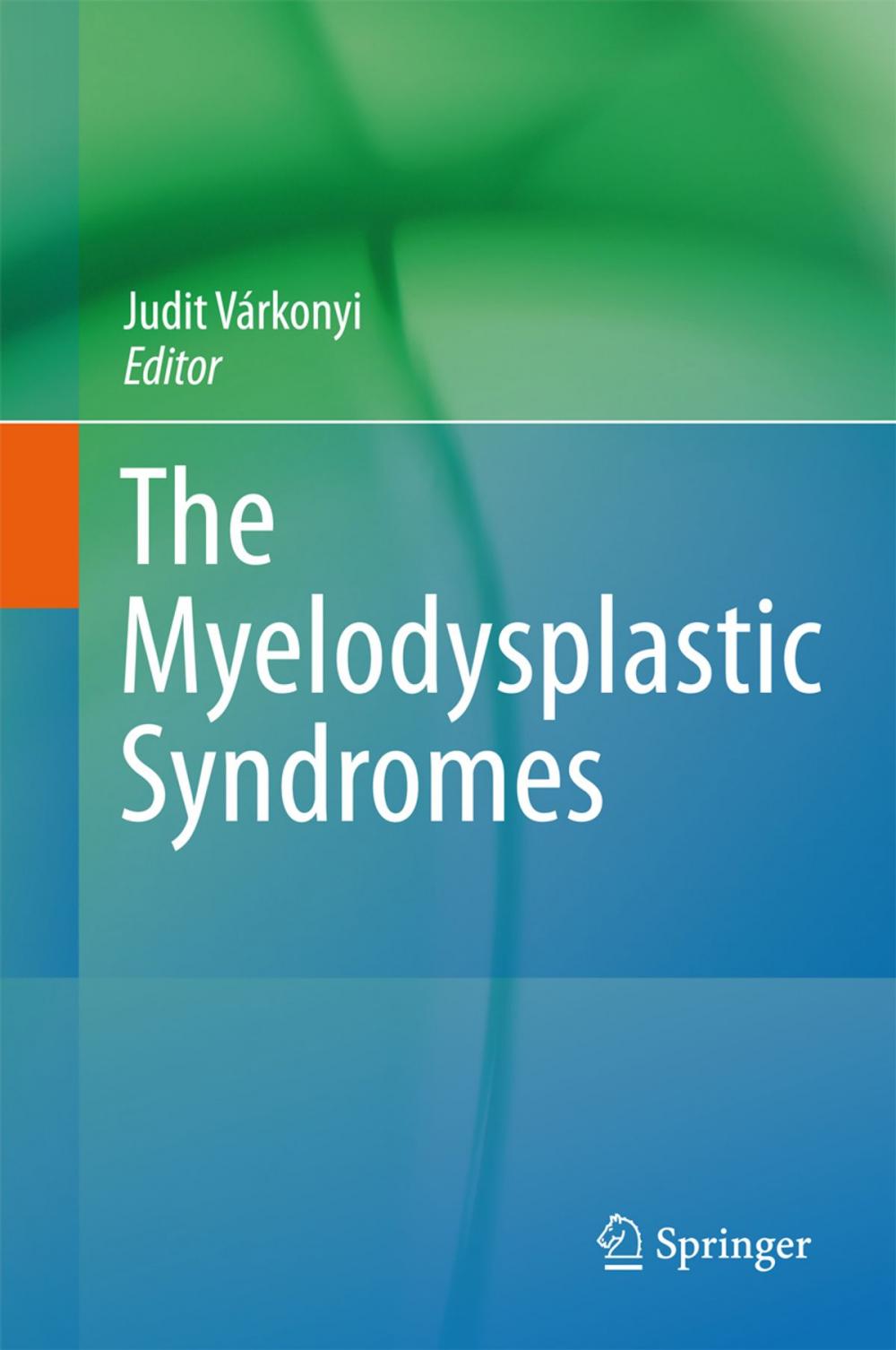 Big bigCover of The Myelodysplastic Syndromes