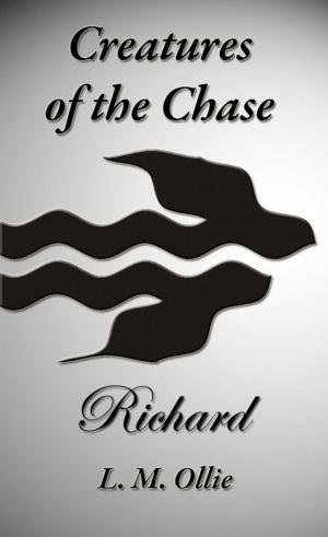 Cover of the book Creatures of the Chase - Richard by 艾加‧凱磊, Etgar Keret
