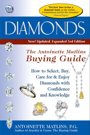 bigCover of the book Diamonds, 3rd Edition--The Antoinette Matlins Buying Guide by 