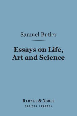 Book cover of Essays on Life, Art and Science (Barnes & Noble Digital Library)