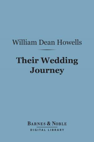 Cover of the book Their Wedding Journey (Barnes & Noble Digital Library) by George M. Gould