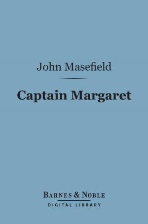 Cover of the book Captain Margaret (Barnes & Noble Digital Library) by John P. Davis