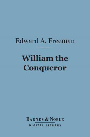 Book cover of William the Conqueror (Barnes & Noble Digital Library)
