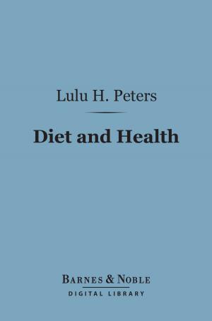 Cover of the book Diet and Health (Barnes & Noble Digital Library) by Arthur D. Innes
