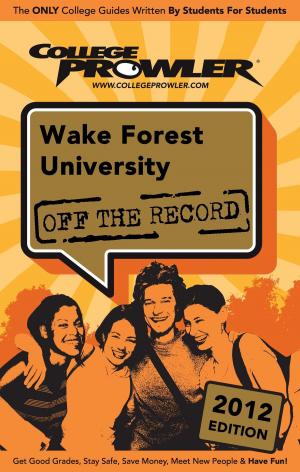 Cover of the book Wake Forest University 2012 by Gregory Goetz