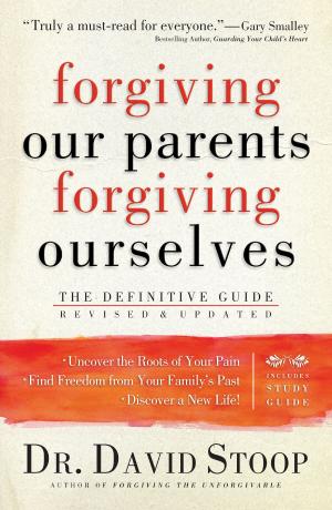 Cover of the book Forgiving Our Parents, Forgiving Ourselves by Thomas R. Schreiner