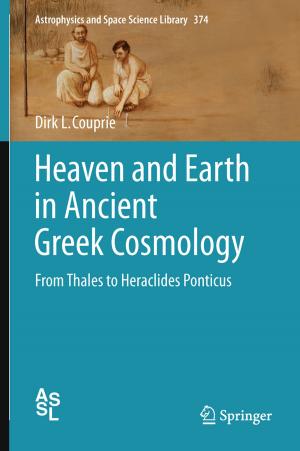 Cover of the book Heaven and Earth in Ancient Greek Cosmology by Jay Aikat, Kevin Jeffay, F. Donelson Smith