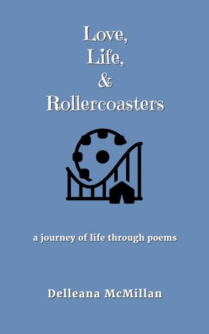 bigCover of the book Love, Life, & Rollercoasters by 