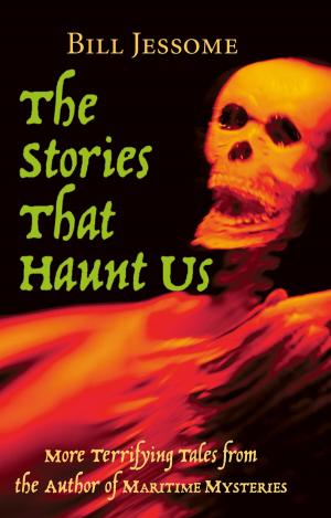Cover of the book The Stories That Haunt Us by L.J. Capehart