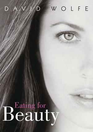 Cover of the book Eating for Beauty by Rachel Carlton Abrams, M.D.