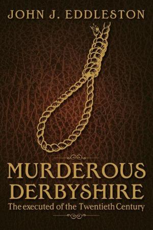 Book cover of Murderous Derbyshire