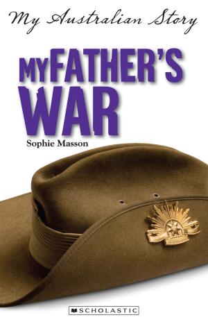 Cover of the book My Father's War by Brea Behn