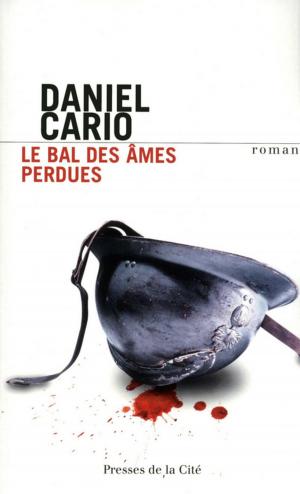 Cover of the book Le Bal des âmes perdues by Daniel CARIO