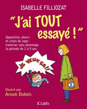 Cover of the book J'ai tout essayé ! by Arnaud Guigue