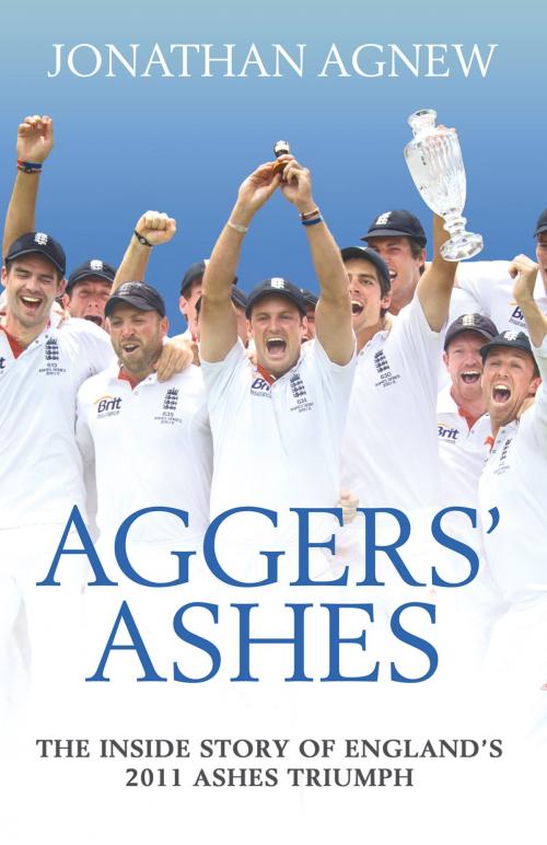 Cover of the book Aggers’ Ashes by Jonathan Agnew, HarperCollins Publishers