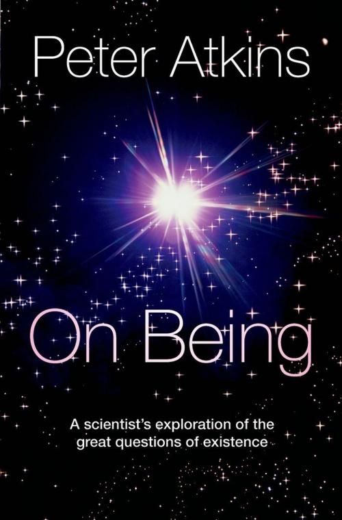 Cover of the book On Being by Peter Atkins, OUP Oxford