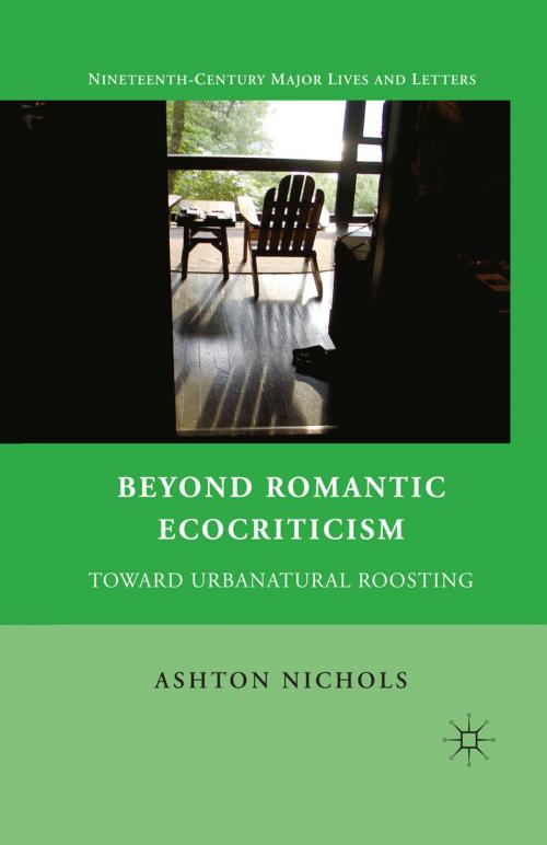 Cover of the book Beyond Romantic Ecocriticism by A. Nichols, Palgrave Macmillan US