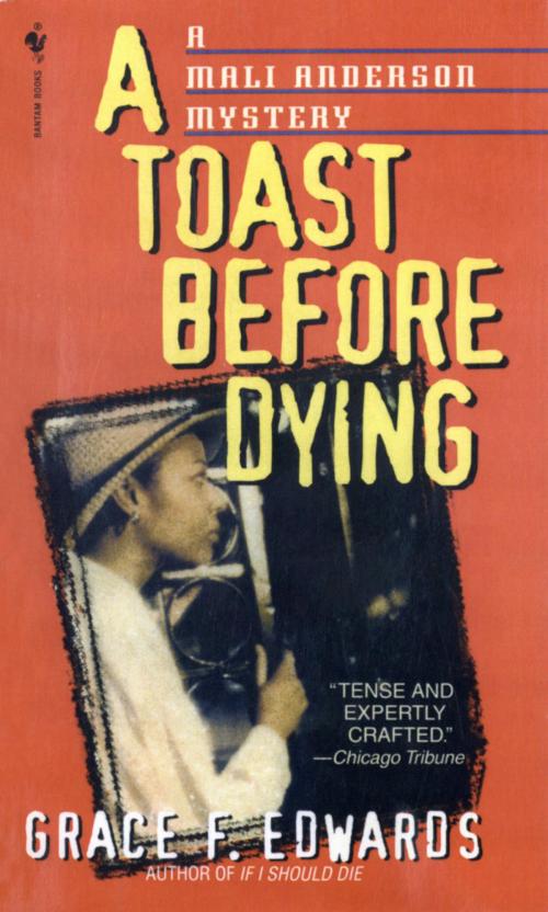 Cover of the book A Toast Before Dying by Grace F. Edwards, Random House Publishing Group