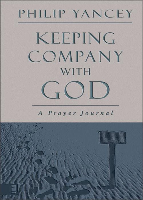 Cover of the book Keeping Company with God by Zondervan, Zondervan