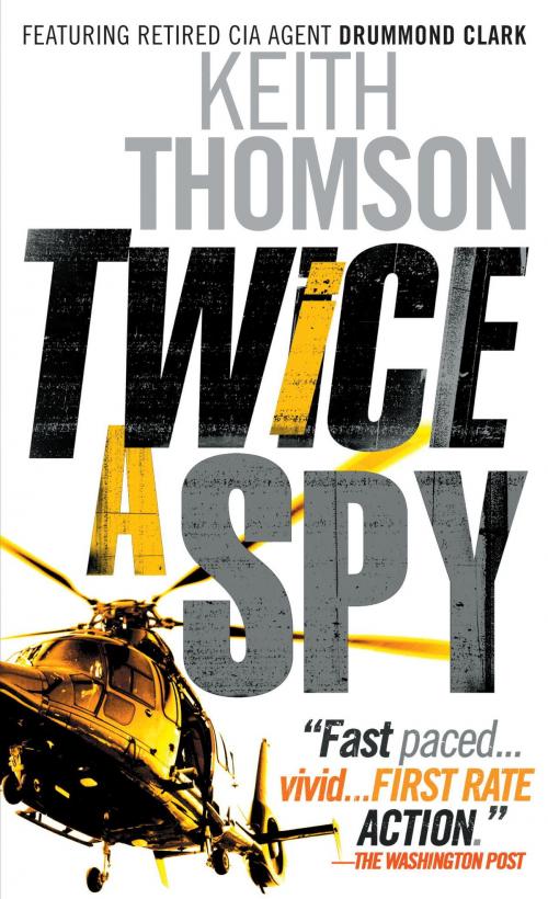 Cover of the book Twice a Spy by Keith Thomson, Knopf Doubleday Publishing Group