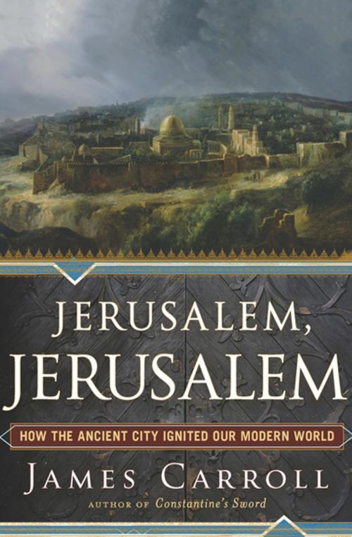 Cover of the book Jerusalem, Jerusalem by James Carroll, Houghton Mifflin Harcourt