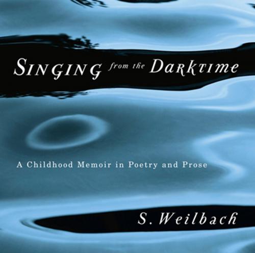 Cover of the book Singing from the Darktime by S. Weilbach, MQUP