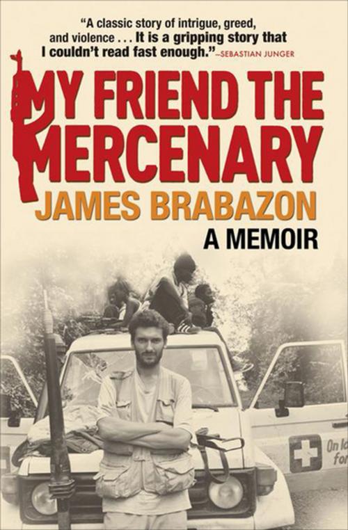 Cover of the book My Friend the Mercenary by James Brabazon, Grove Atlantic