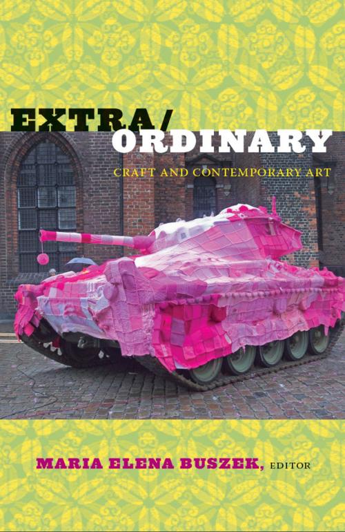 Cover of the book Extra/Ordinary by M. Anna Fariello, Dennis Stevens, Louise Mazanti, Paula Owen, Duke University Press