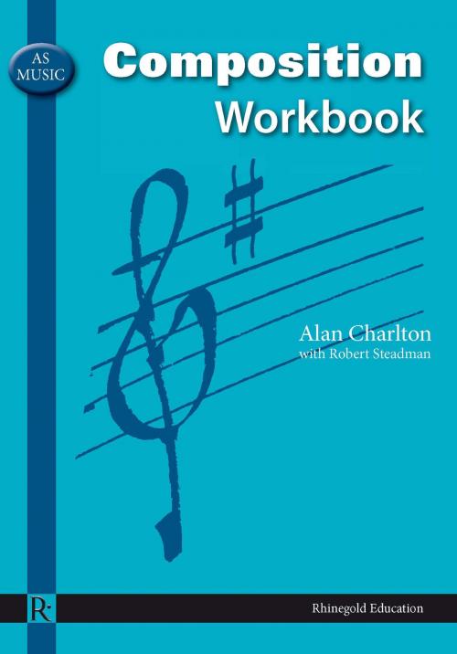 Cover of the book AS Music Composition Workbook by Alan Charlton, Robert Steadman, Music Sales Limited