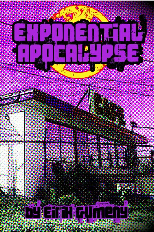 Cover of the book Exponential Apocalypse by Eirik Gumeny, Jersey Devil Press