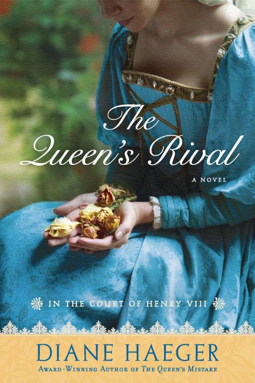 Cover of the book The Queen's Rival by Diane Haeger, Penguin Publishing Group