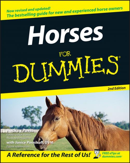 Cover of the book Horses For Dummies by Audrey Pavia, Janice Posnikoff D.V.M., Wiley