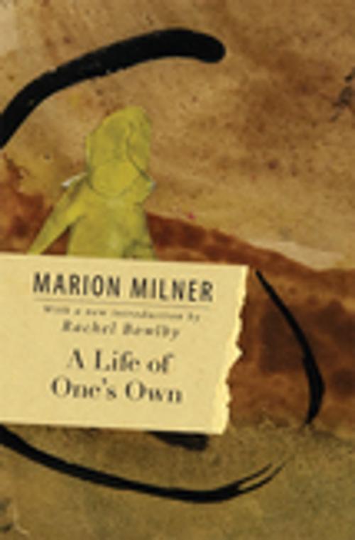 Cover of the book A Life of One's Own by Marion Milner, Taylor and Francis