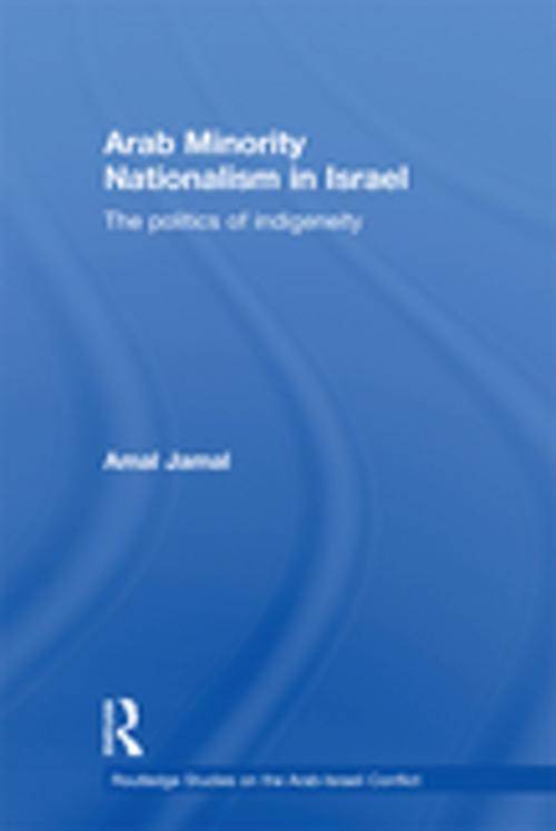 Cover of the book Arab Minority Nationalism in Israel by Amal Jamal, Taylor and Francis