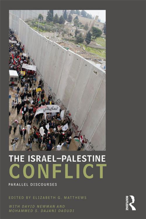 Cover of the book The Israel-Palestine Conflict by , Taylor and Francis