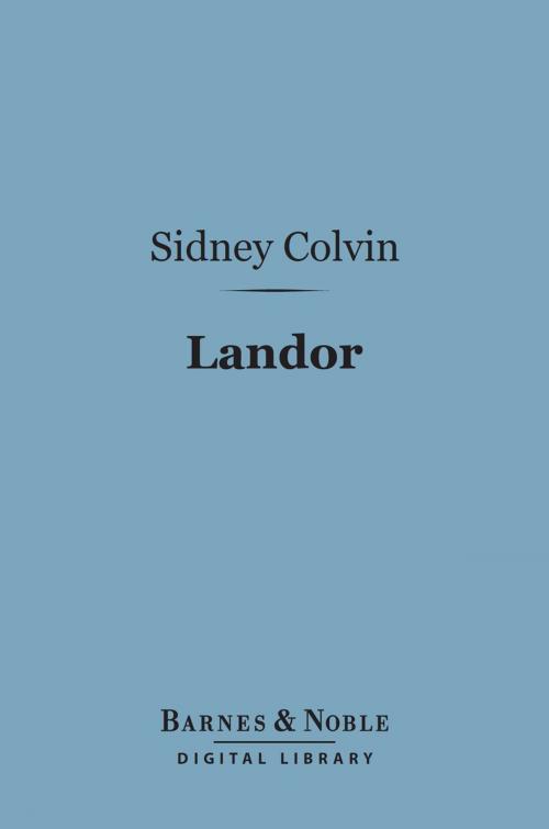 Cover of the book Landor (Barnes & Noble Digital Library) by Sidney Colvin, Barnes & Noble