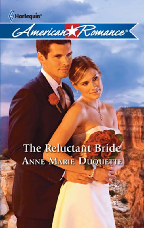 Cover of the book The Reluctant Bride by Anne Marie Duquette, Harlequin