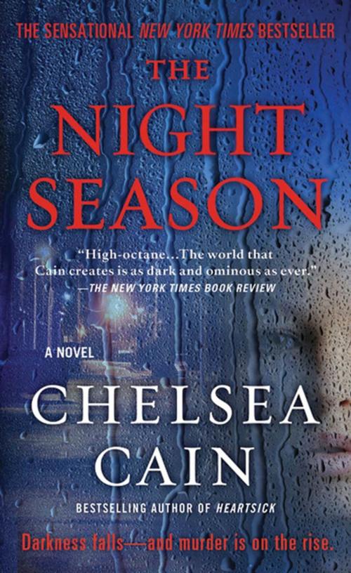 Cover of the book The Night Season by Chelsea Cain, St. Martin's Press