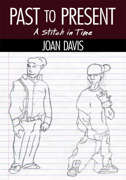 Cover of the book Past to Present by Joan Davis, AuthorHouse