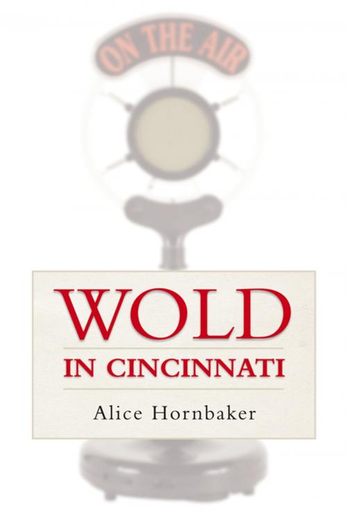 Cover of the book Wold in Cincinnati by Alice Hornbaker, iUniverse