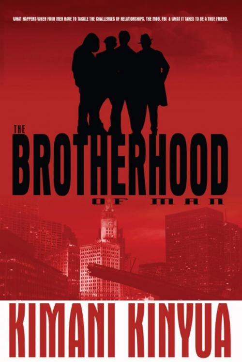 Cover of the book The Brotherhood of Man by Kimani Kinyua, Strebor Books