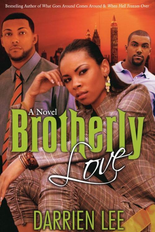 Cover of the book Brotherly Love by Darrien Lee, Strebor Books