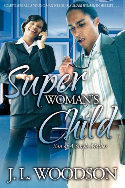 Cover of the book Superwoman's Child by J. L. Woodson, Strebor Books