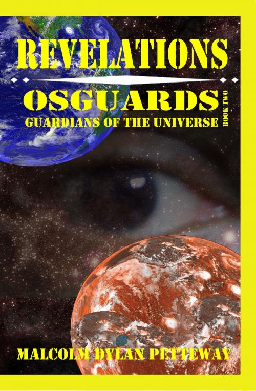 Cover of the book Revelations: Osguards: Guardians of the Universe by Malcolm Petteway, Malcolm Petteway